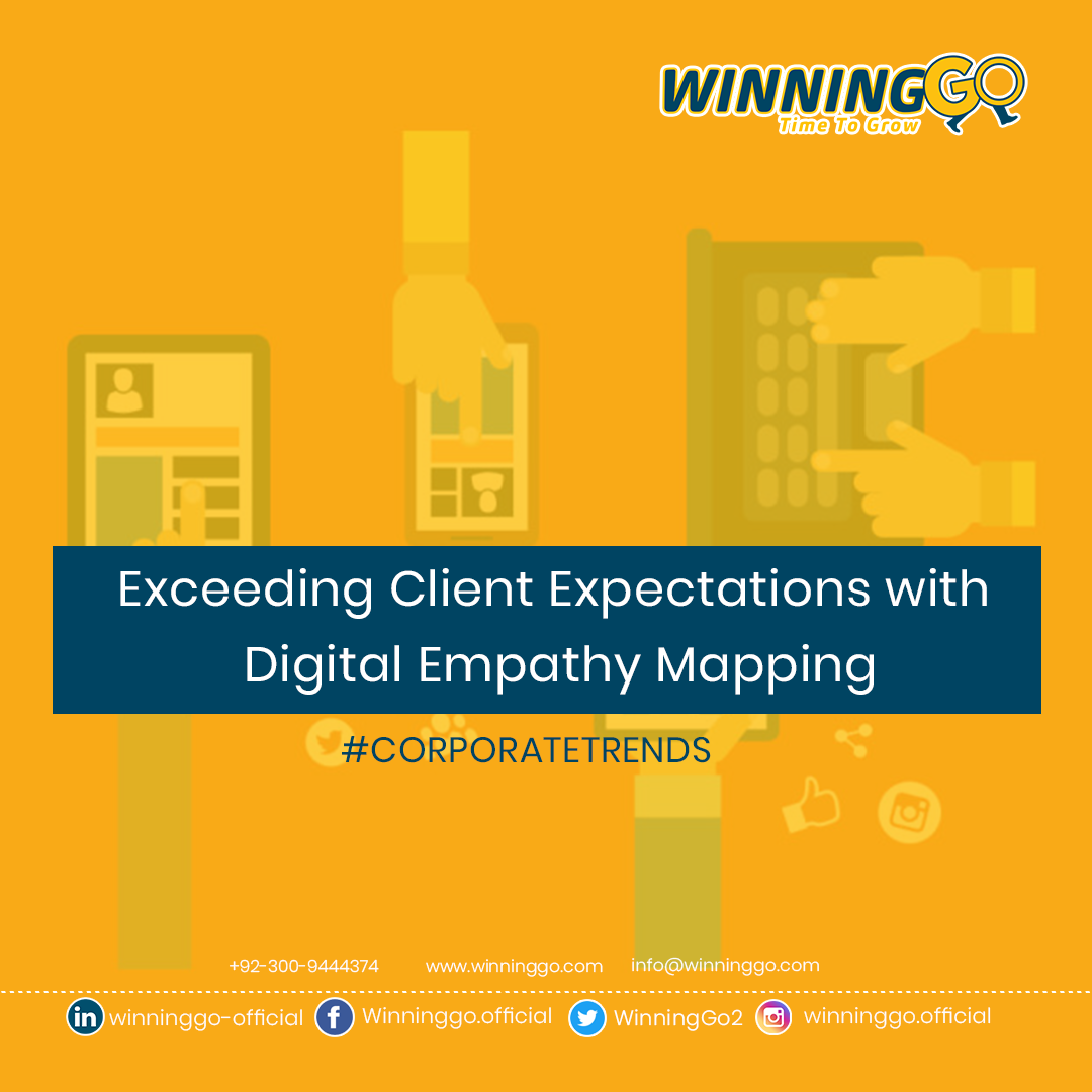Exceeding Client Expectations with Digital Empathy Mapping
